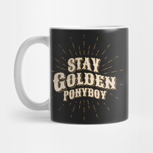 Stay Golden Ponyboy Mug